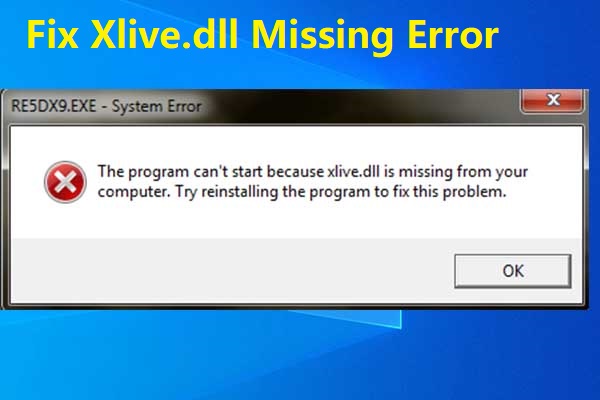 Fix xlive.dll related errors in Windows 7, 8 or 10